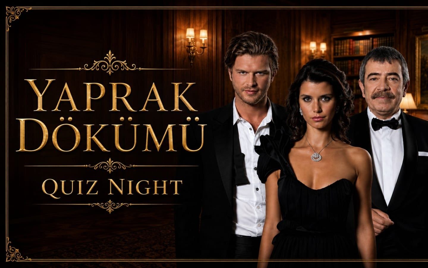 Yaprak Dökümü Quiz Night