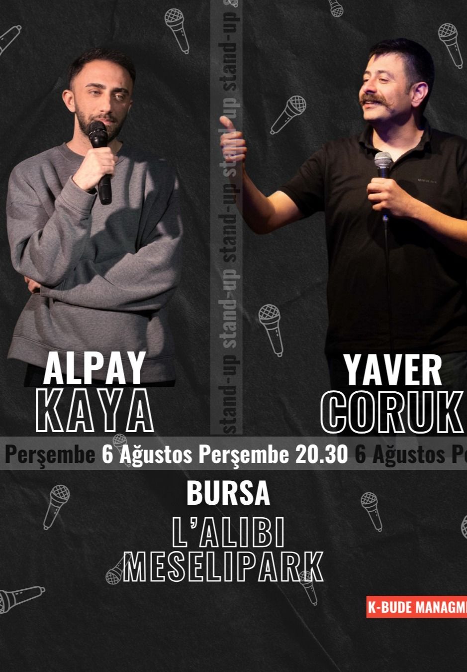 Yaver Coruk & Alpay Kaya & Muttalip Bozkurt Stand Up Gösterisi