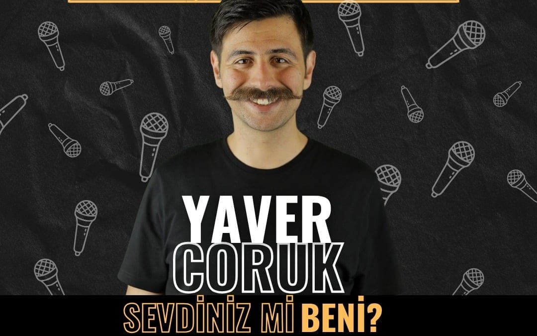 Yaver Coruk Stand Up Gösterisi