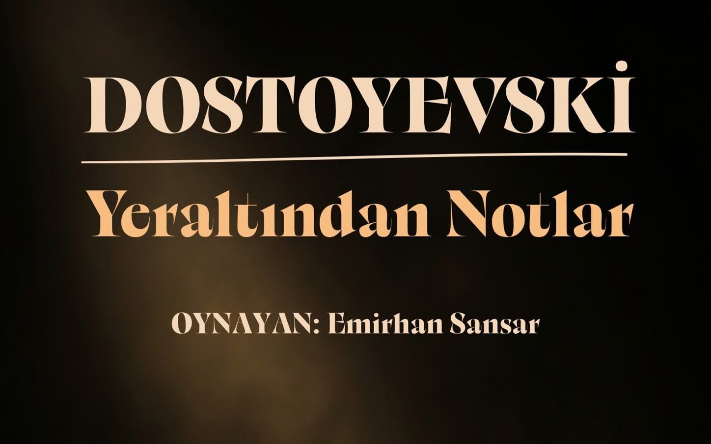 Yeraltından Notlar Oyunu  