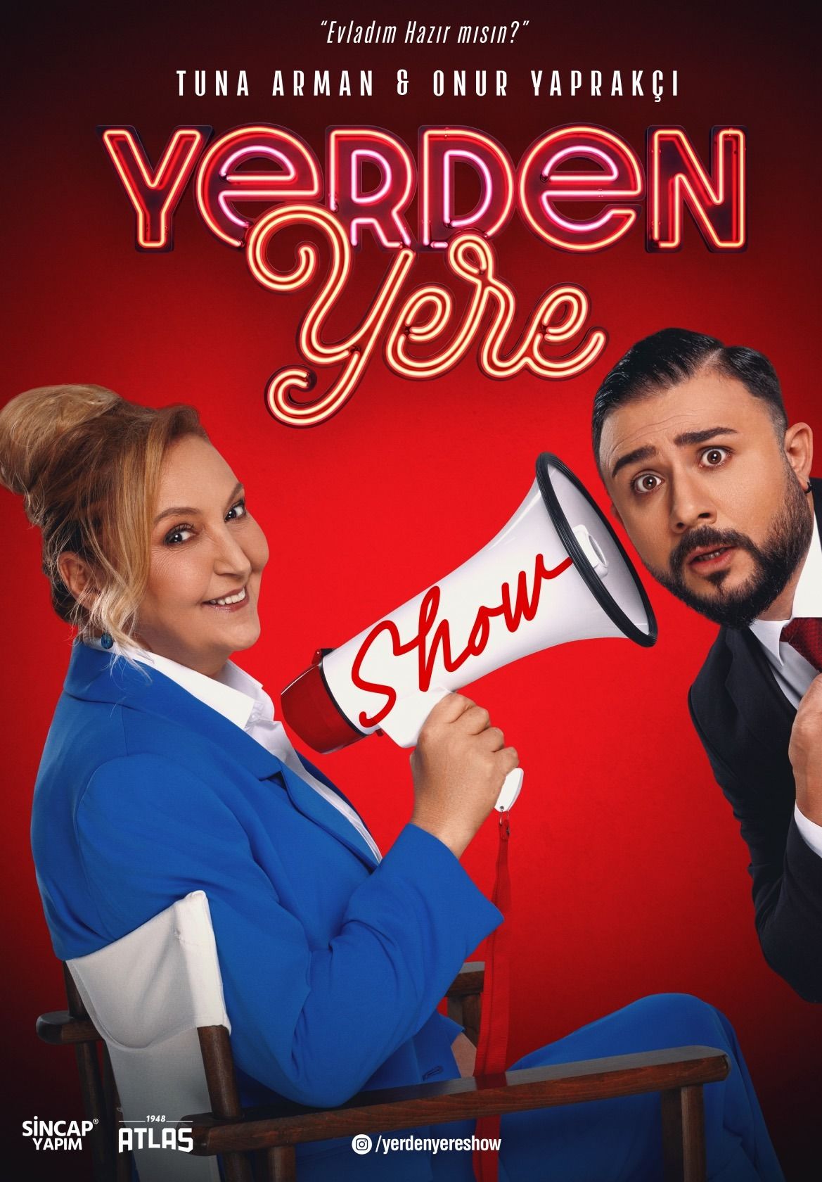 Yerden Yere Show