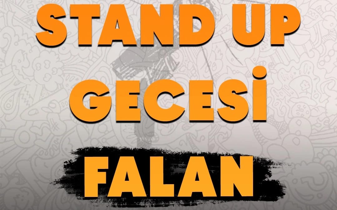 Yılbaşı Stand up Gecesi Falan
