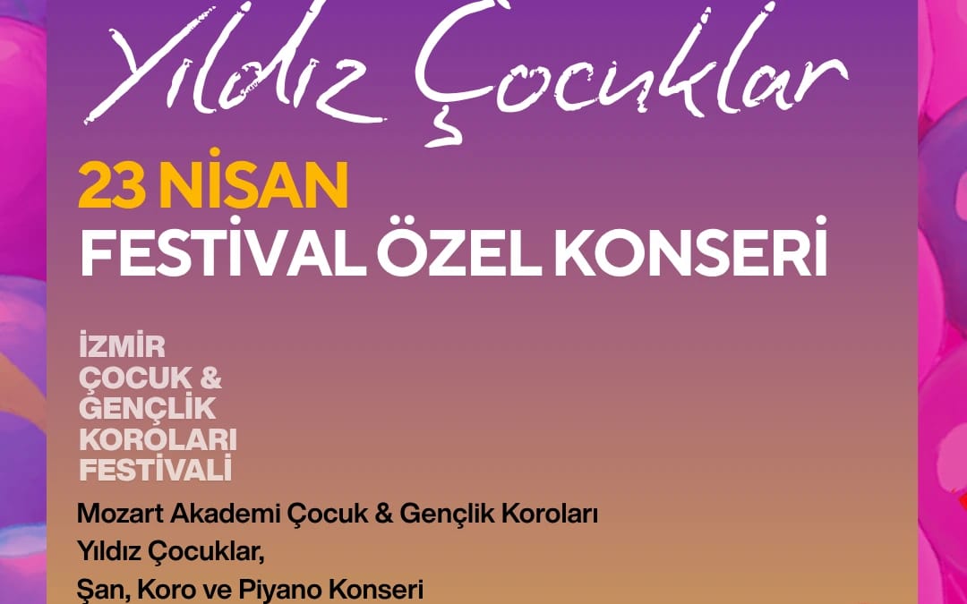 YILDIZ ÇOCUKLAR 23 NİSAN ÖZEL KONSERİ