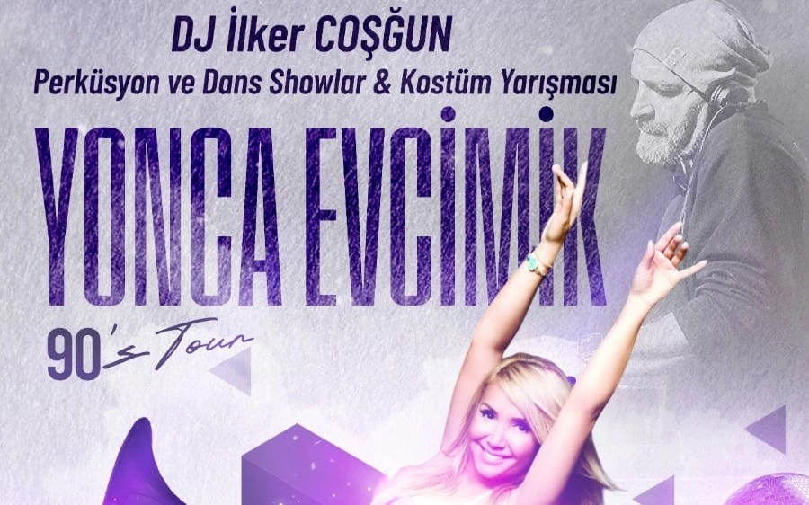 Yonca Evcimik'le 90'lar ve DJ Performans(DJ İlker Coşğun)