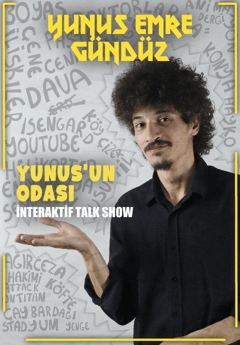 kullanma Yunus Emre Gündüz - Yunus'un Odası İnteraktif Talk Show