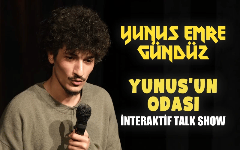 kullanma Yunus Emre Gündüz - Yunus'un Odası İnteraktif Talk Show