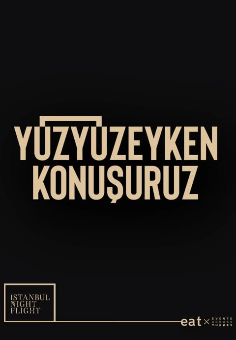 Yüzyüzeyken Konuşuruz