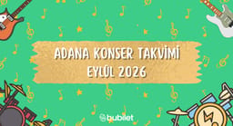 Adana Konser Takvimi: Eylül 2026