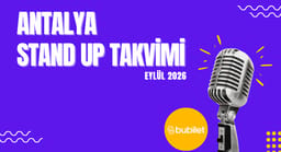 Antalya Stand Up Takvimi: Eylül 2026
