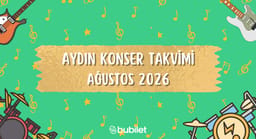 Aydın Konser Takvimi: Ağustos 2026