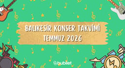 Balıkesir Konser Takvimi: Temmuz 2026