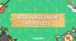Bursa Konser Takvimi: Ağustos 2026