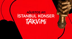 İstanbul Konser Takvimi: Ağustos 2026