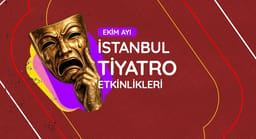 İstanbul Tiyatro Takvimi: Ekim 2026