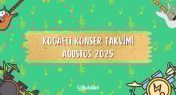 Kocaeli Konser Takvimi: Ağustos 2025
