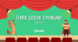 İzmir Çocuk Tiyatro Oyunları - Aralık 2022