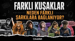 Farklı Kuşaklar Neden Farklı Şarkılara Bağlanıyor?