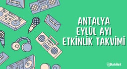 Antalya Eylül Ayı Etkinlik Takvimi