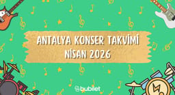 Antalya Konser Takvimi: Nisan 2026