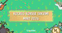 Kocaeli Konser Takvimi: Mart 2026