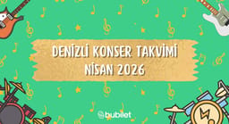 Denizli Konser Takvimi: Nisan 2026