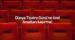 Dünya Tiyatro Günü’ne Özel Kampanya Bubilet’te