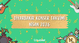 Diyarbakır Konser Takvimi: Nisan 2026