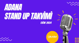 Adana Standup Takvimi: Ekim 2024