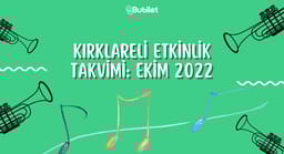Kırklareli Etkinlik Takvimi: Ekim 2022