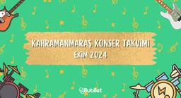 Kahramanmaraş Konser Takvimi: Ekim 2024