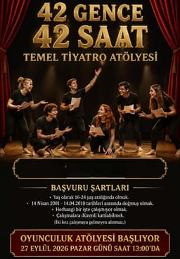 42 Gence 42 Saat Temel Tiyatro Atölyesi