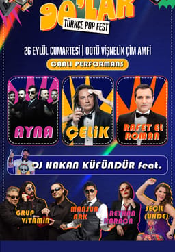 90'lar Türkçe Pop Fest : Rafet El Roman, Çelik, Ayna, Mansur Ark, Grup Vitamin, Reyhan Karaca , Seçil