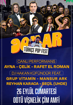 90'lar Türkçe Pop Fest : Rafet El Roman, Çelik, Ayna, Mansur Ark, Grup Vitamin, Reyhan Karaca , Seçil