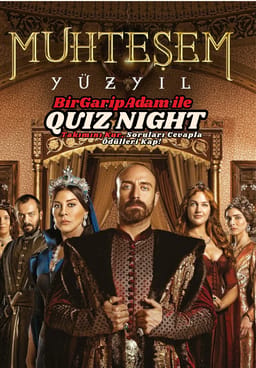 Bir Garip Adam İle Quiz Night - Muhteşem Yüzyıl 