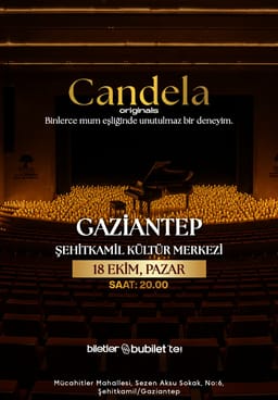 Candela Concert: Gaziantep Şehitkamil Kültür Merkezi