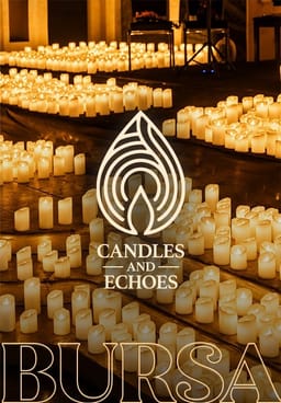 Candles and Echoes - Bursa