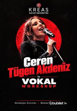Ceren Tügen Akdeniz ile Vokal Workshop