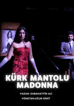 Kürk Mantolu Madonna Tiyatro Oyunu 