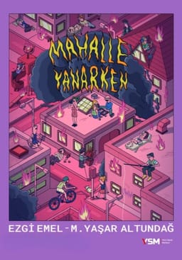 Mahalle Yanarken