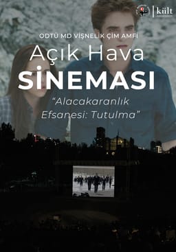 ODTÜ MD Vişnelik Çim Amfi Açık Hava Sineması - Alacakaranlık Efsanesi: Tutulma