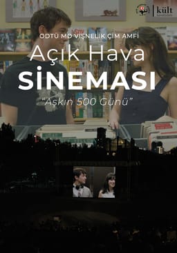 ODTÜ MD Vişnelik Çim Amfi Açık Hava Sineması - Aşkın 500 Günü