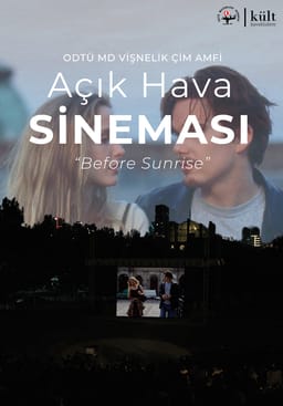 ODTÜ MD Vişnelik Çim Amfi Açık Hava Sineması - Before Sunrise