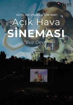 ODTÜ MD Vişnelik Çim Amfi Açık Hava Sineması - Buz Devri