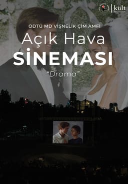 ODTÜ MD Vişnelik Çim Amfi Açık Hava Sineması - Drama