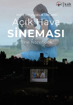 ODTÜ MD Vişnelik Çim Amfi Açık Hava Sineması - The Notebook