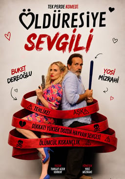 Öldüresiye Sevgili Tiyatro Oyunu