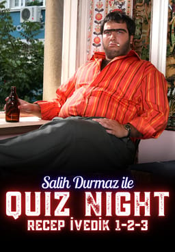 Salih Durmaz ile Quiz Night - Recep İvedik 1-2-3