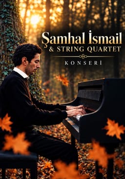 ŞAMHAL İSMAİL&STRİNG QUARTET