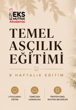 TEMEL AŞÇILIK EĞİTİMİ 101 | Atölye: EKS Mutfak