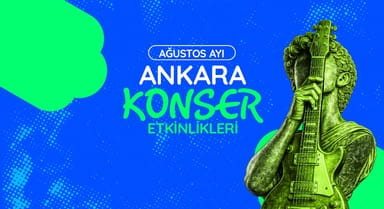 Ankara Konser Takvimi: Ağustos 2026